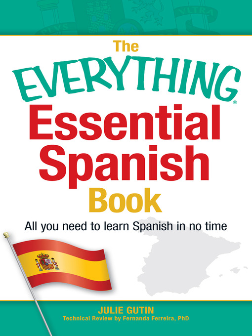 Title details for The Everything Essential Spanish Book by Julie Gutin - Available